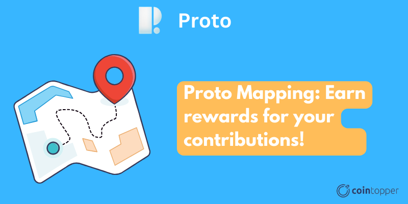 Proto Mapping 101: Earn rewards for your contributions!