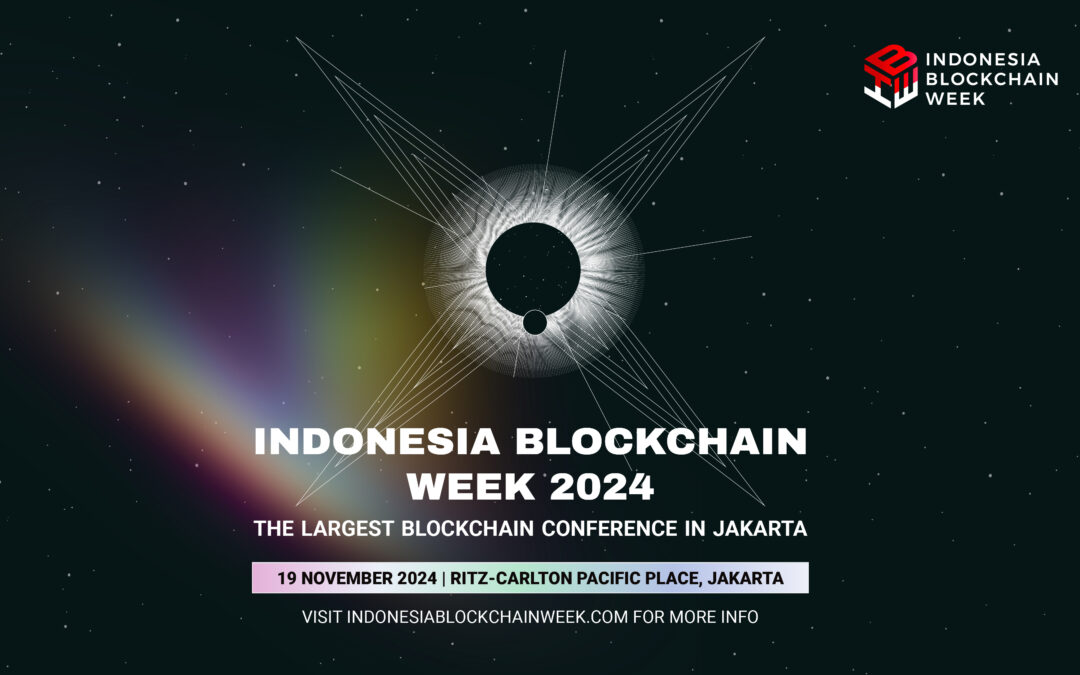 Indonesia Blockchain Week: Bridging Excellence with Future Innovation