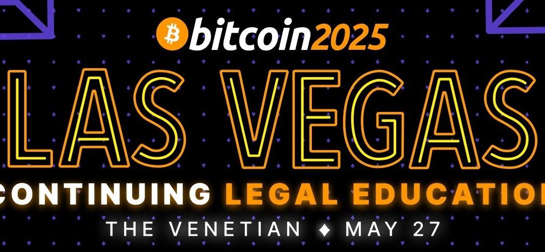 Bitcoin 2025: Las Vegas Announces Return of Continuing Legal Education (CLE) Program