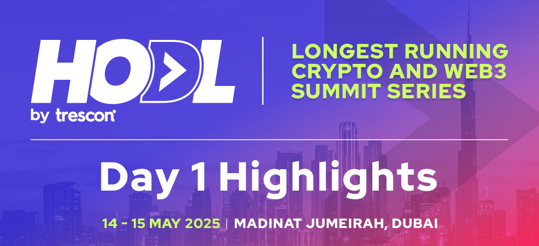 HODL 2025 opens in Dubai, advancing the Emirates’ position as a global financial innovation hub