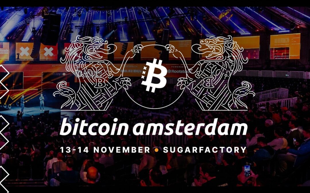 Bitcoin Conference Returns to Amsterdam—Bigger and Bolder than Ever